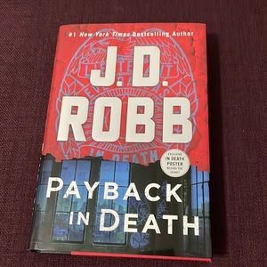 J.D. Robb - Eve and Roarke hard back novel- PAYBACK IN DEATH